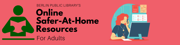 Berlin Public Library's online Safer-at-Home resources for adults