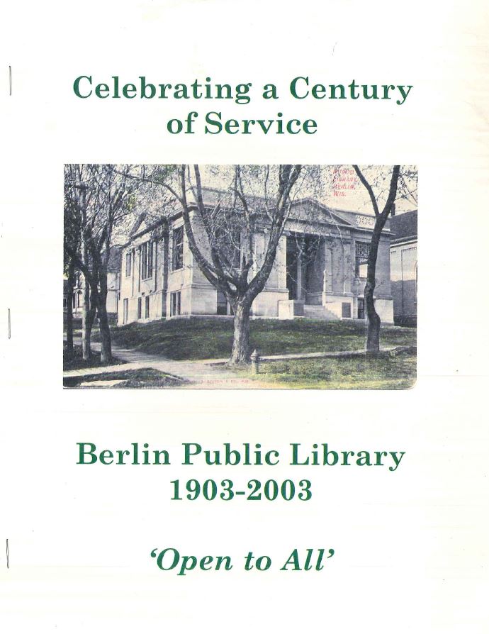 Celebrating a Century of Service - Berlin Public Library, Berlin, Wisconsin